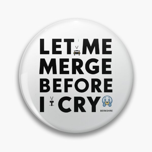 Item preview, let me merge before i cry designed and sold by Shirts-Popular.