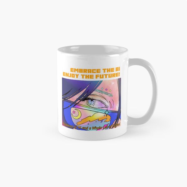 Item preview, Embrace the AI, Enjoy the Future! #AI #AILover #ArtificiallyIntelligent #SmartLife designed and sold by Anna Halasek.