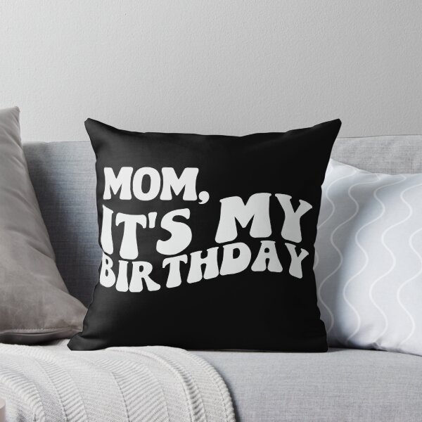 Item preview, Mom it's My Birthday , Dave Matthews B Day Gift , DMB Lyrics , Fun Dave Matthews Retro designed and sold by DevlynnDesigns.