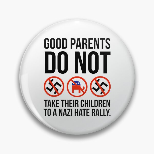 Item preview, Good parents do not take their children to a hate rally  designed and sold by Rachel the Artist .