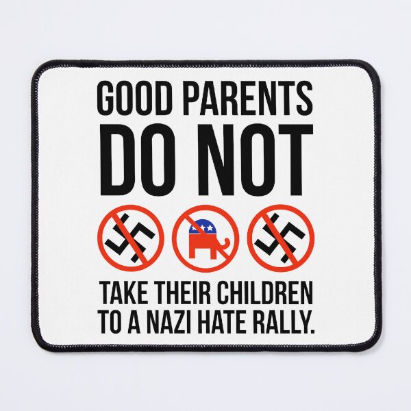 Item preview, Good parents do not take their children to a hate rally  designed and sold by Rachel the Artist .