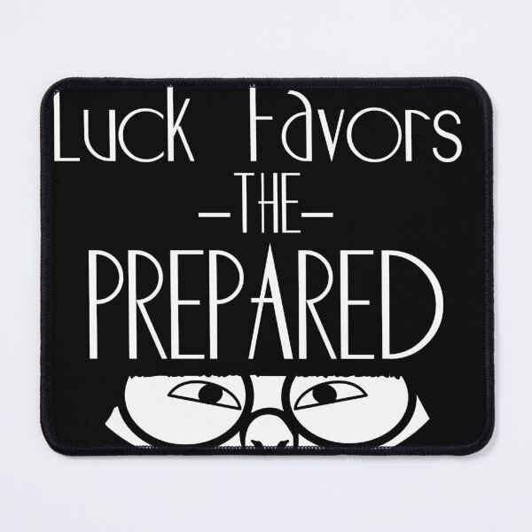 Item preview, Luck Favors the Prepared- Edna Mode Quote  designed and sold by Hair-brained  Haberdasher.