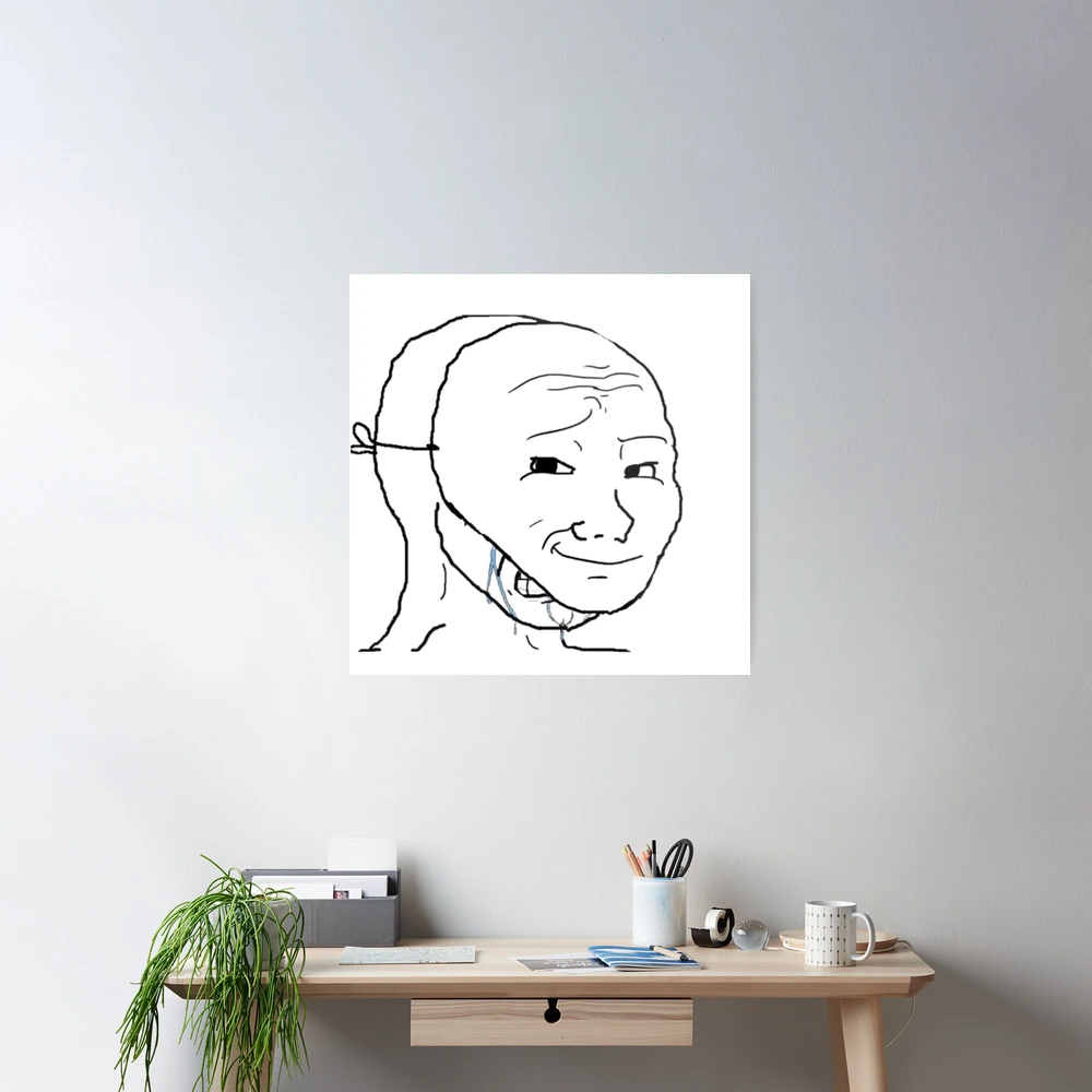 crying wojak mask Crying inside meme funny angry sad pepe Poster