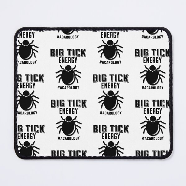 Item preview, Funny Big Tick Energy Acarology Entomology Arachnology designed and sold by FlorenciaBliss.