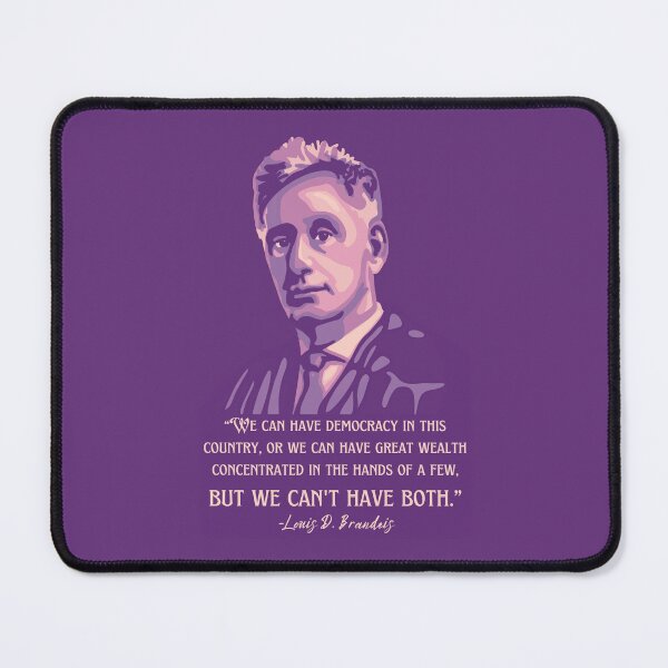 Item preview, Louis D. Brandeis Portrait and Quote designed and sold by Unhinged Heather.