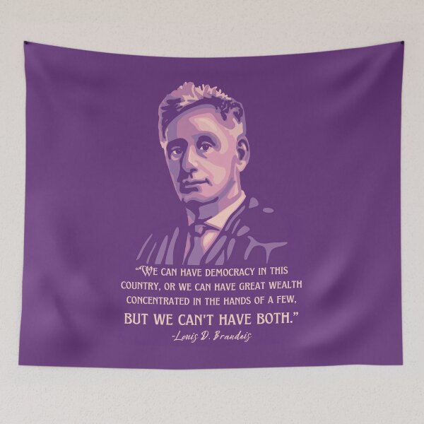 Item preview, Louis D. Brandeis Portrait and Quote designed and sold by Unhinged Heather.