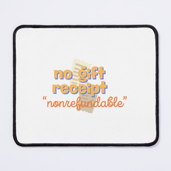 Item preview, no gift receipt designed and sold by Gerardo Segismundo.