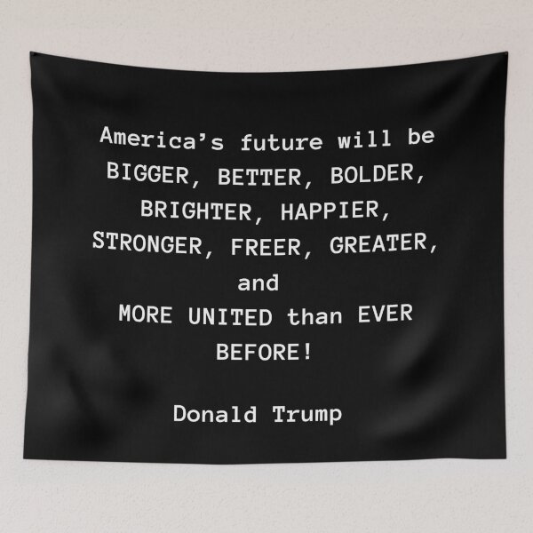 Item preview, DONALD TRUMP 2017 INAUGURATION QUOTE- AMERICA'S FUTURE WILL BE... designed and sold by PatriotCat.
