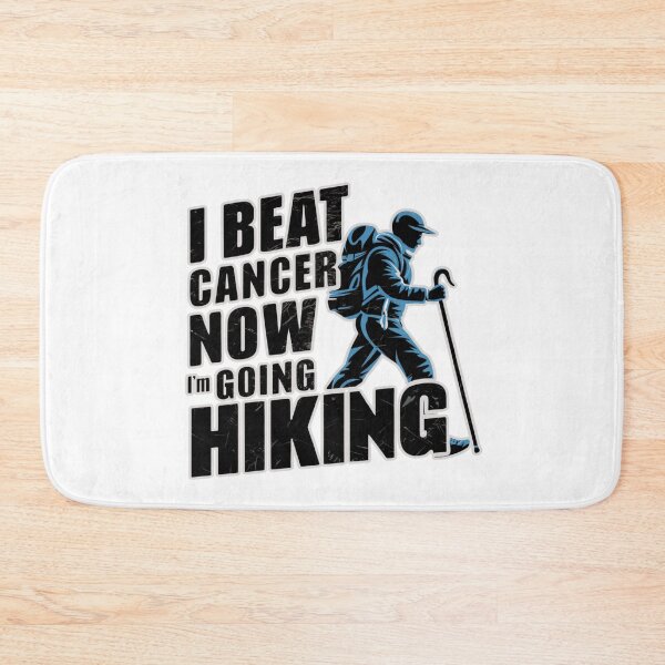 Item preview, I Beat Cancer Now I'm Going Hiking designed and sold by SewnMemories.