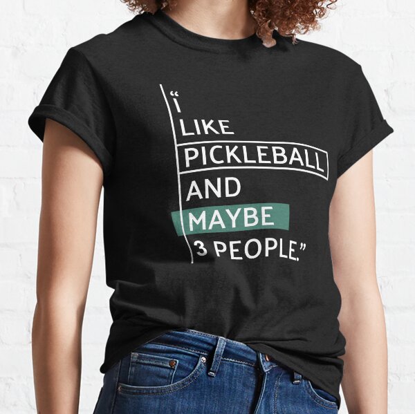 Item preview, I Like Pickleball and Maybe 3 People designed and sold by MaryAller.