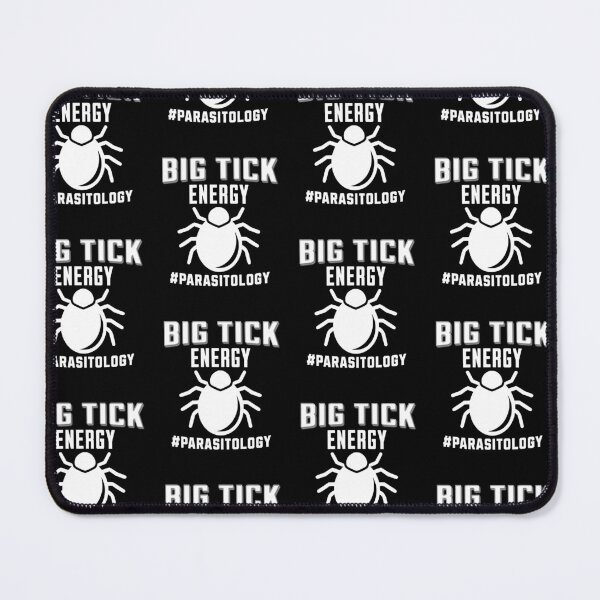 Item preview, Funny Big Tick Energy Parasitology Entomology Arachnology Acarology designed and sold by FlorenciaBliss.