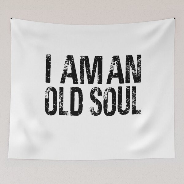 Item preview, I AM AN OLD SOUL-Awareness designed and sold by Al Collections.