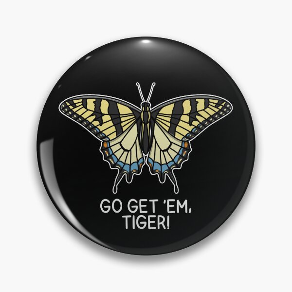 Item preview, (Version for DARK COLORED Items) GO GET ‘EM, TIGER! (Eastern Tiger Swallowtail) designed and sold by chicorycreative.