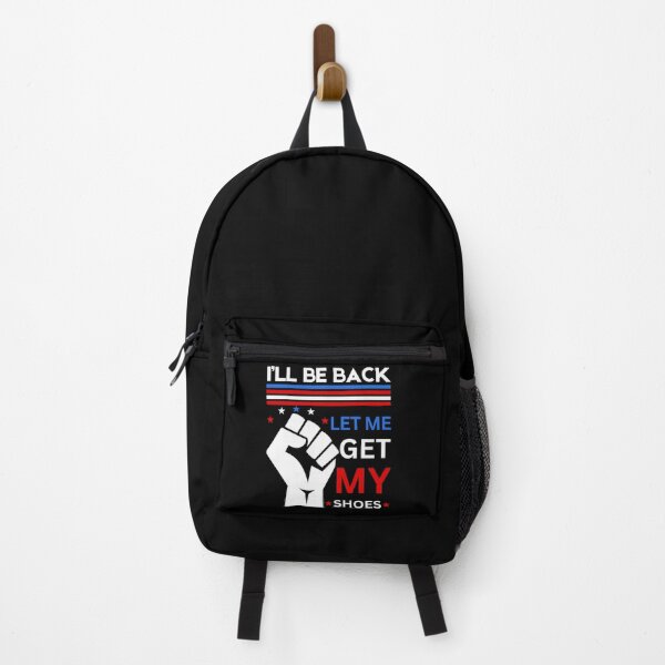 Item preview, I'll Be Back Let me Get my Shoes, You Missed Trump Voters designed and sold by moproconcepts.