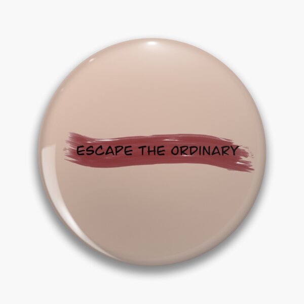 Item preview, Escape The Ordinary designed and sold by OldSoulKraft.
