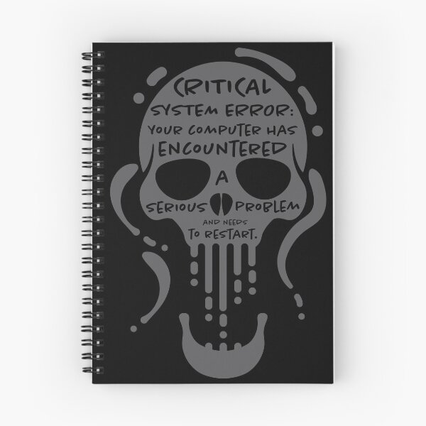 Item preview, Skull Creepy Critical Error Message designed and sold by iamKaye.