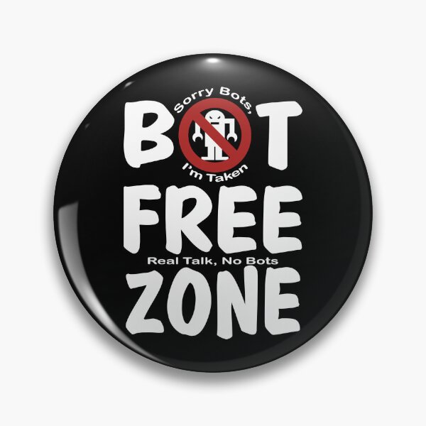 Item preview, Bot-Free Zone v.2 designed and sold by Aceofspace3000.