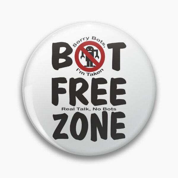 Item preview, Bot-Free Zone v.2 designed and sold by Aceofspace3000.