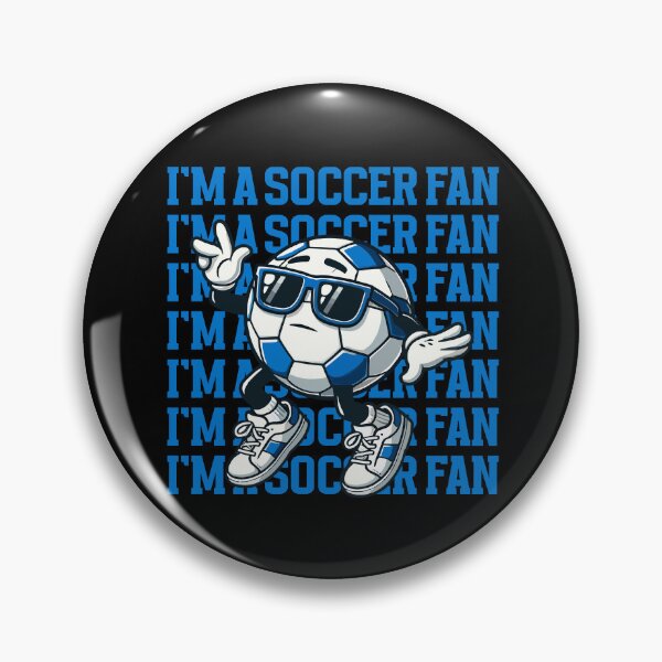 Item preview, I'm a Soccer Fan Cool Character Design designed and sold by markymaarty.
