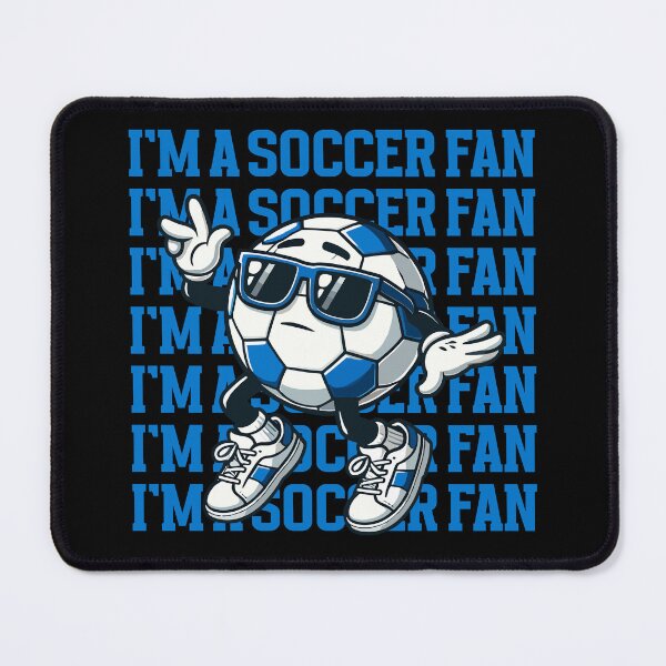 Item preview, I'm a Soccer Fan Cool Character Design designed and sold by markymaarty.
