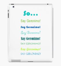 Sheppard "Geronimo!" iPad Case/Skin