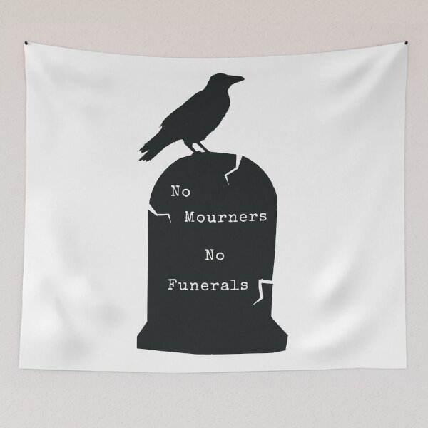 Item preview, No Mourners No Funerals designed and sold by PeppermintThief.