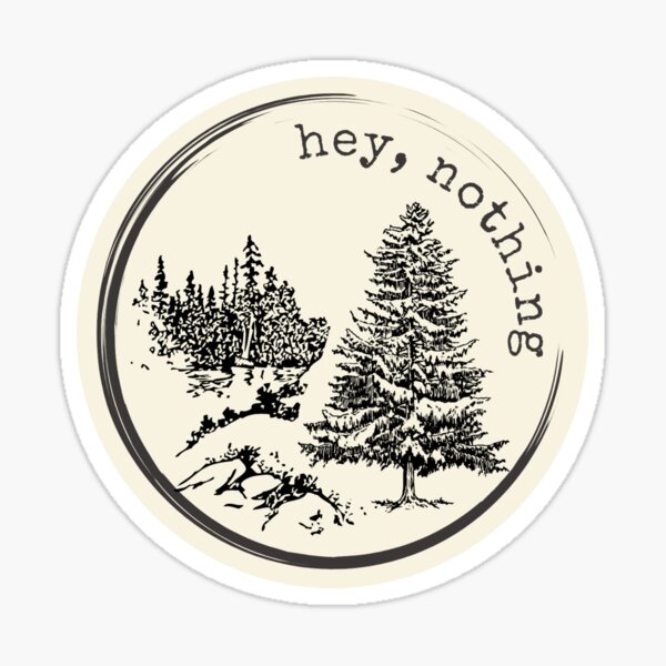 Item preview, hey, nothing (maine inspired) designed and sold by pwettyfwog.