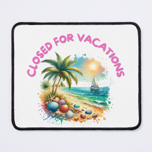 Item preview, CLOSED FOR SUMMER VACATIONS, VERY COLORFUL designed and sold by lunacoco81.