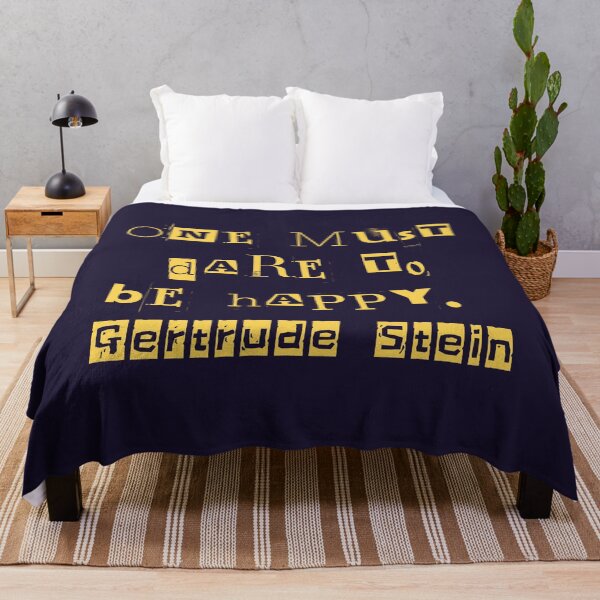 Item preview, Gertrude Stein quote: One must dare to be happy. designed and sold by artbleed.