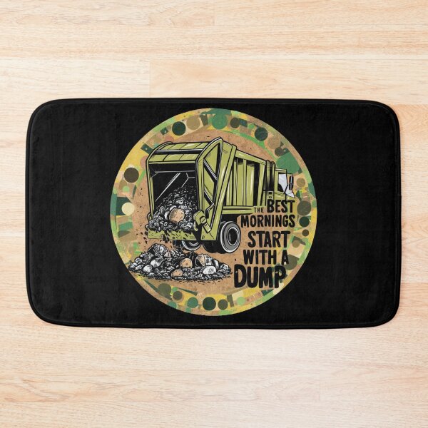 Item preview, The Best Mornings Start With A Dump designed and sold by FanaticB.