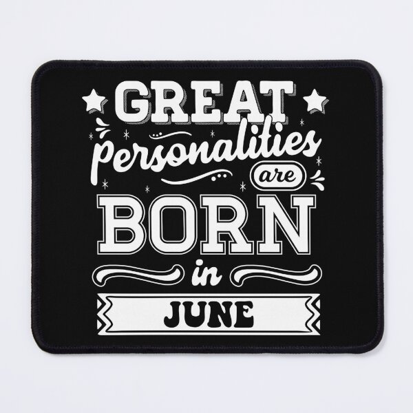 Item preview, Great Personalities Are Born In June designed and sold by TheArtism.