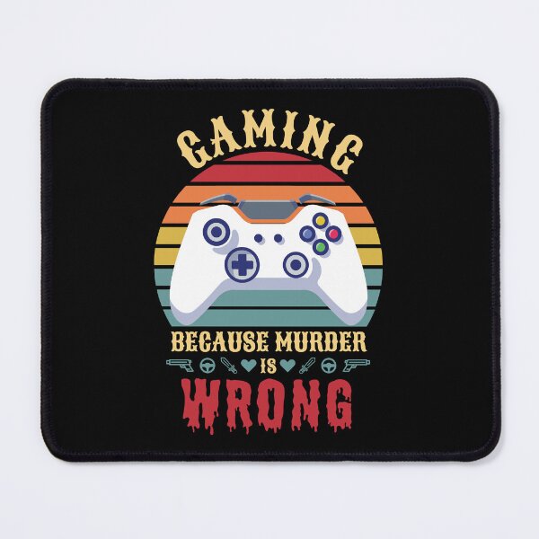 Item preview, Gaming Because Murder is Wrong Vintage Retro Design designed and sold by trendyzcom.