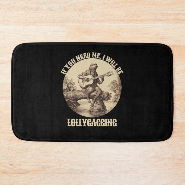 Item preview, If You Need Me I Will Be Lollygagging Frog playing Guitar  designed and sold by trendyzcom.