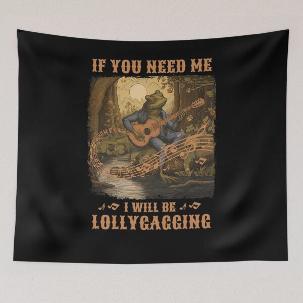 Item preview, If You Need Me I Will Be Lollygagging Frog playing Guitar designed and sold by trendyzcom.