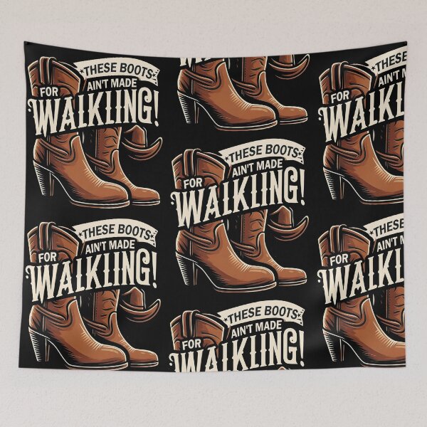 Item preview, These Boots ain't Made for Walkin designed and sold by Greenbessela.