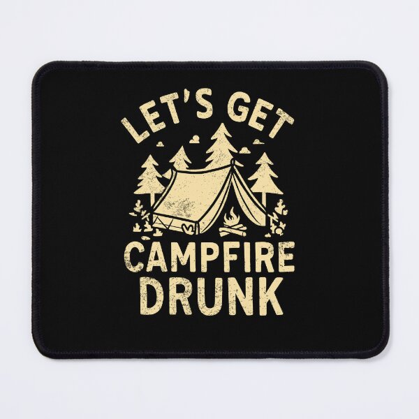 Item preview, Let's Get Campfire Drunk Funny Hiking Camping designed and sold by trendyzcom.