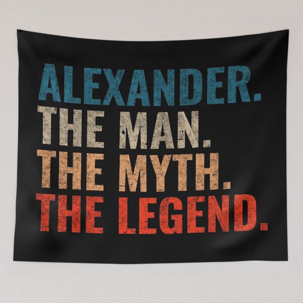 Item preview, Alexander The Man The Myth The legend Alexander Name designed and sold by Teelogic.