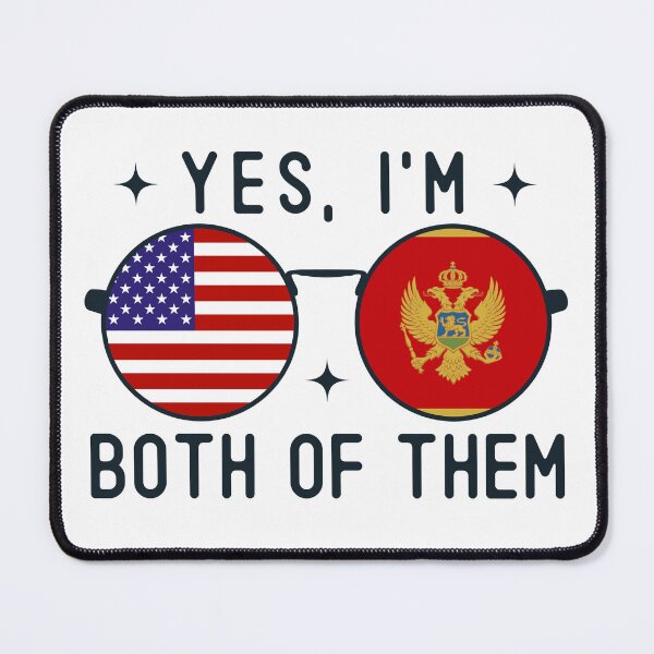 Item preview, Yes I'm Both Of Them American Montenegrin designed and sold by OX-tright.