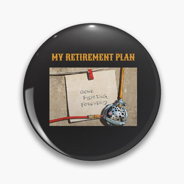 Item preview, My Retirement Plan - Gone Fishing Forever designed and sold by AldeaPod.