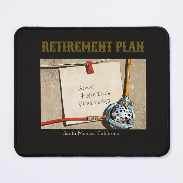 Item preview, My Retirement Plan - Gone Fishing Forever designed and sold by AldeaPod.