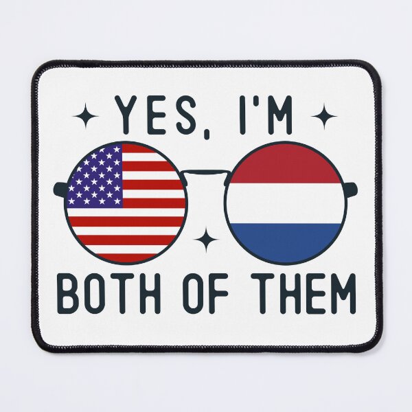 Item preview, Yes I'm Both Of Them American Dutch designed and sold by OX-tright.