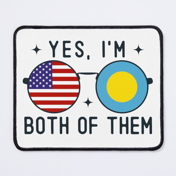 Item preview, Yes I'm Both Of Them American Palauan designed and sold by OX-tright.