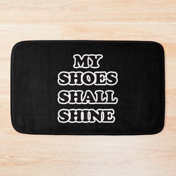 Item preview, My Shoes Shall Shine - Alliteration Text designed and sold by PatternTitan.