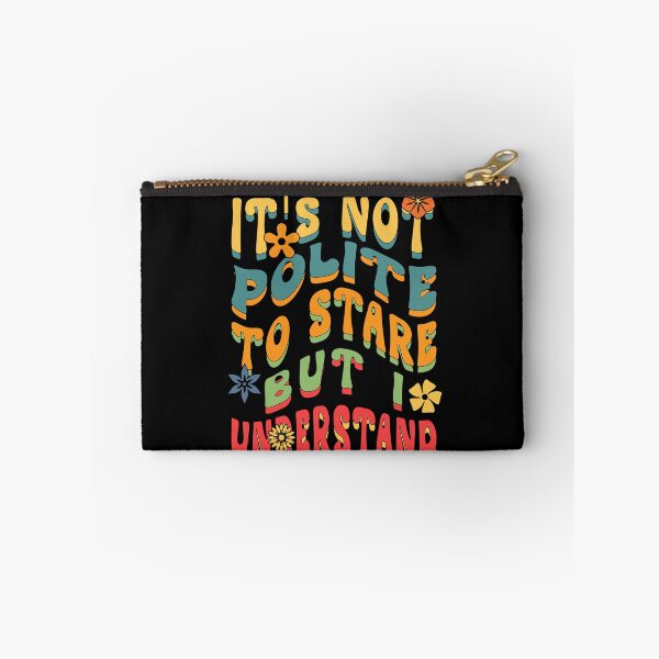 Item preview, Copy of It's Not Polite To Stare But I Understand designed and sold by KaiLabsArt.