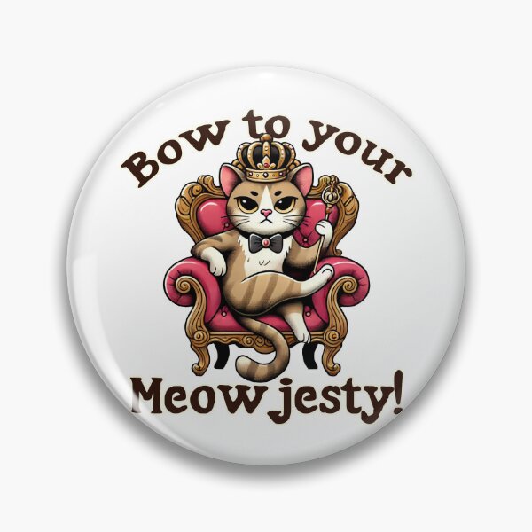 Item preview, Bow to your Meowjesty! Cute Cat designed and sold by pinzka.