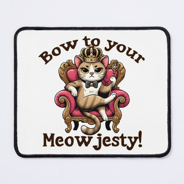 Item preview, Bow to your Meowjesty! Cute Cat designed and sold by pinzka.