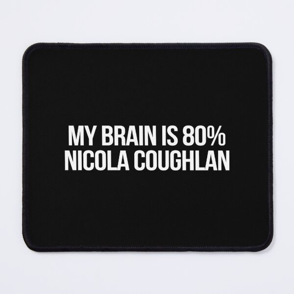 Item preview, My Brain is 80% Nicola Coughlan designed and sold by 2000sbabyangel.