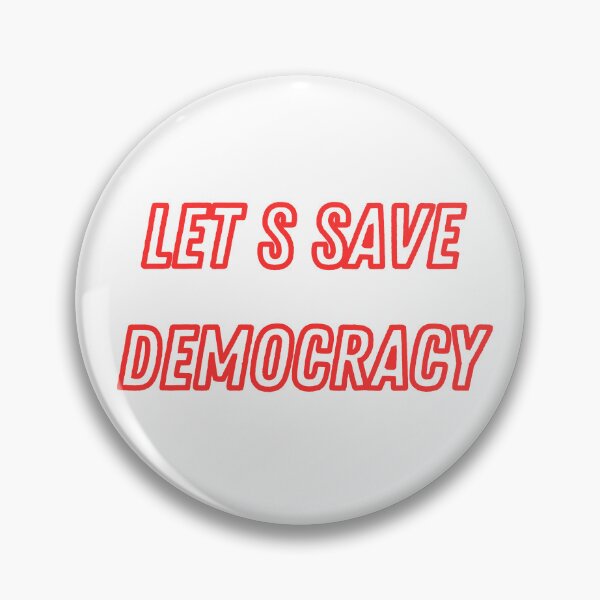 Item preview, Let s Save Democracy designed and sold by FunnyThings1.