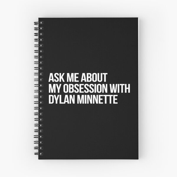 Item preview, Ask me About my Obsession with Dylan Minnette designed and sold by 2000sbabyangel.