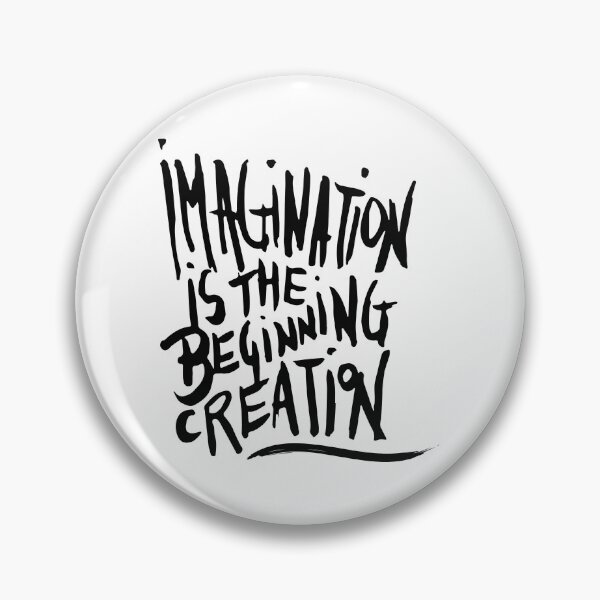 Item preview, Imagination is the beginning of creation designed and sold by Made-by-Gus.